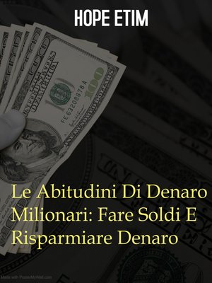 cover image of Le Abitudini Di Denaro Milionari